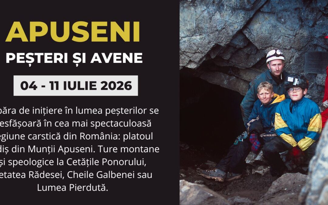Tabără de speoturism în Padiș și Cetățile Ponorului, 4-11 iulie 2026