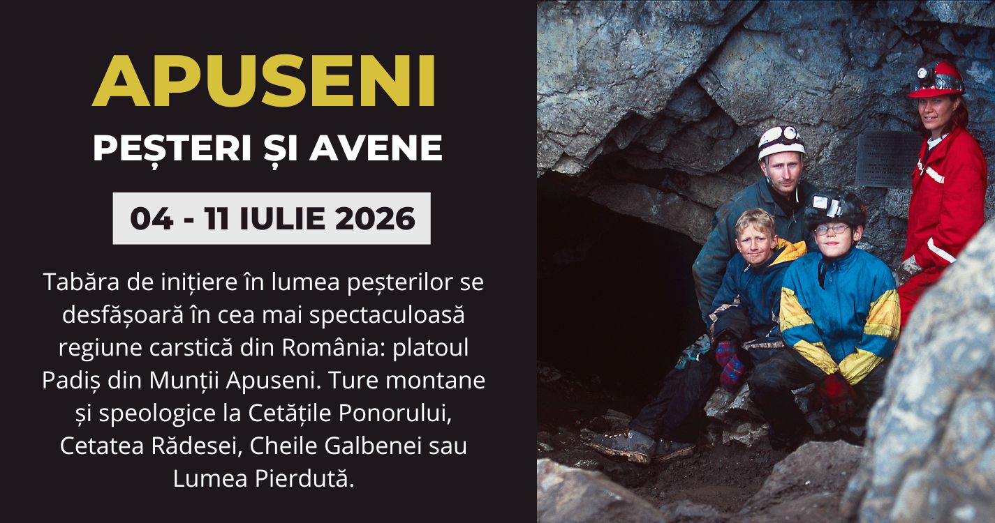 Tabără de speoturism în Padiș și Cetățile Ponorului, 4-11 iulie 2026